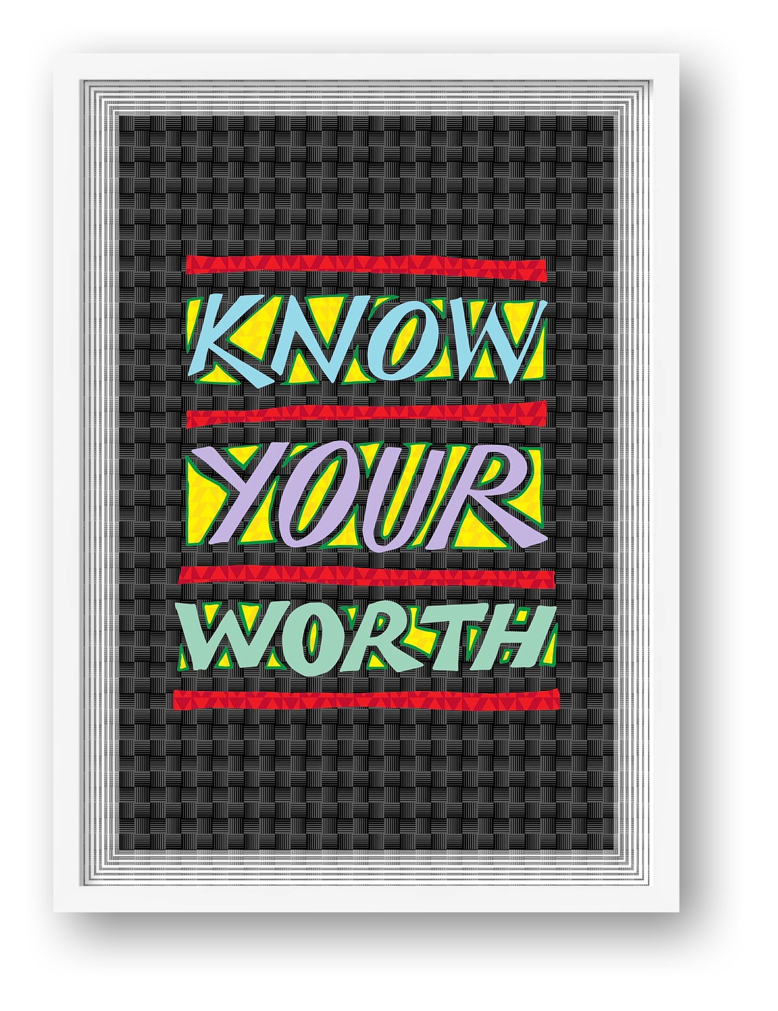 Know Your Worth - Fine Art Print — framed