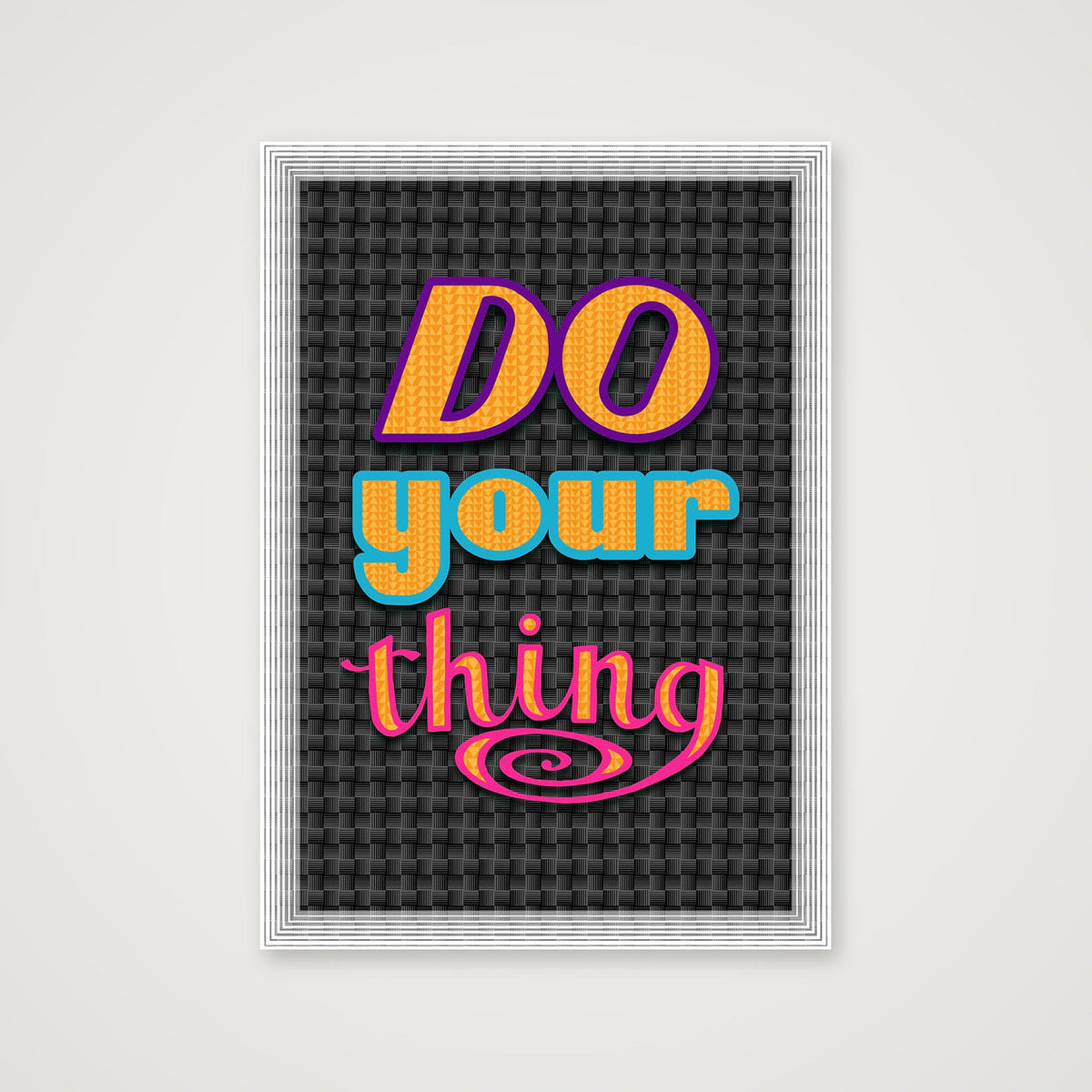Do Your Thing - Fine Art Print — A4 (21×30cm, 8×12") Print only