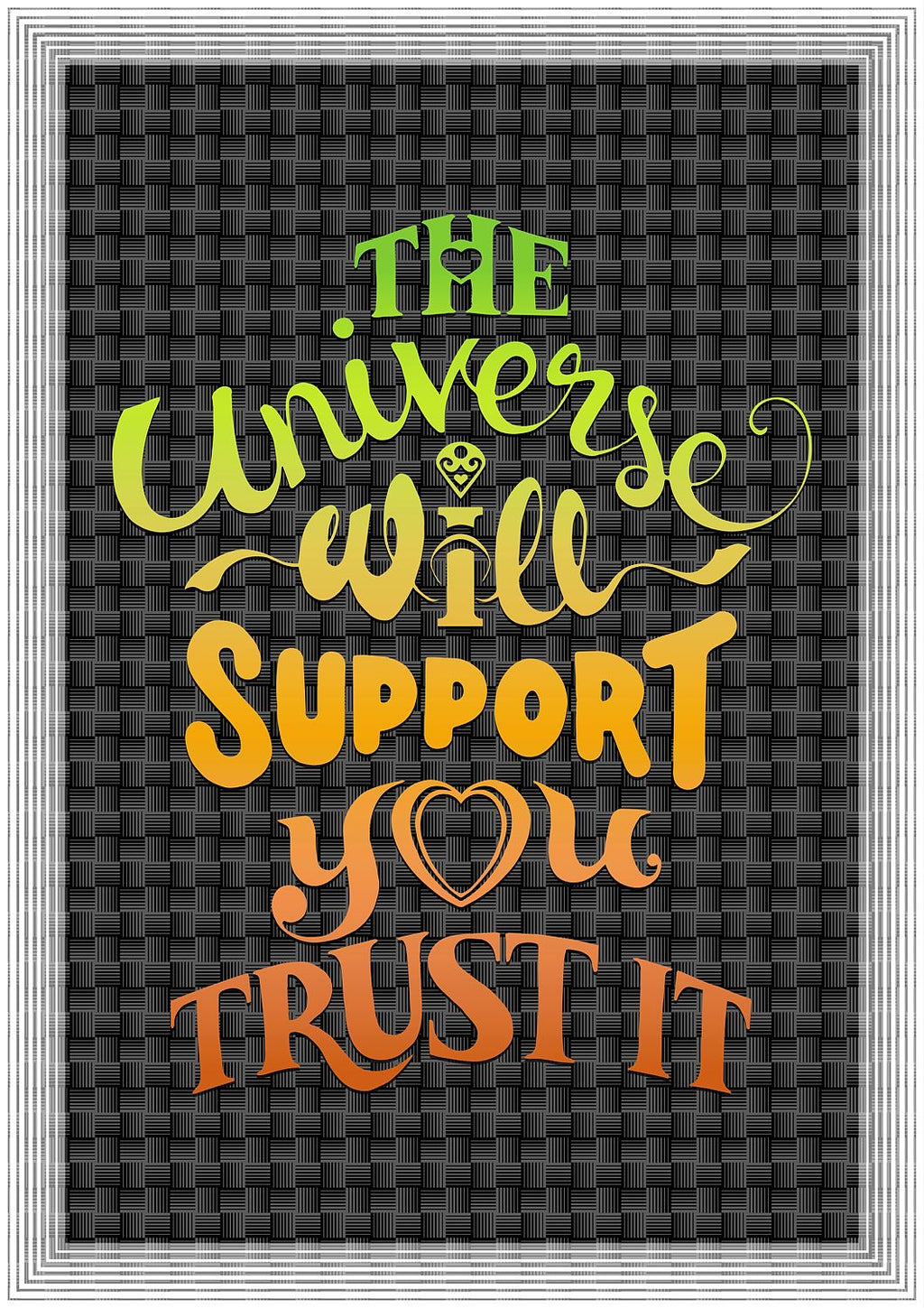 Universal Support - Poster Print
