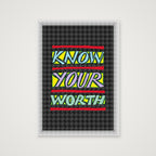Know Your Worth - Fine Art Print — 42×59cm, 17×23" Print only