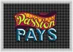 Passion Pays - Fine Art Print