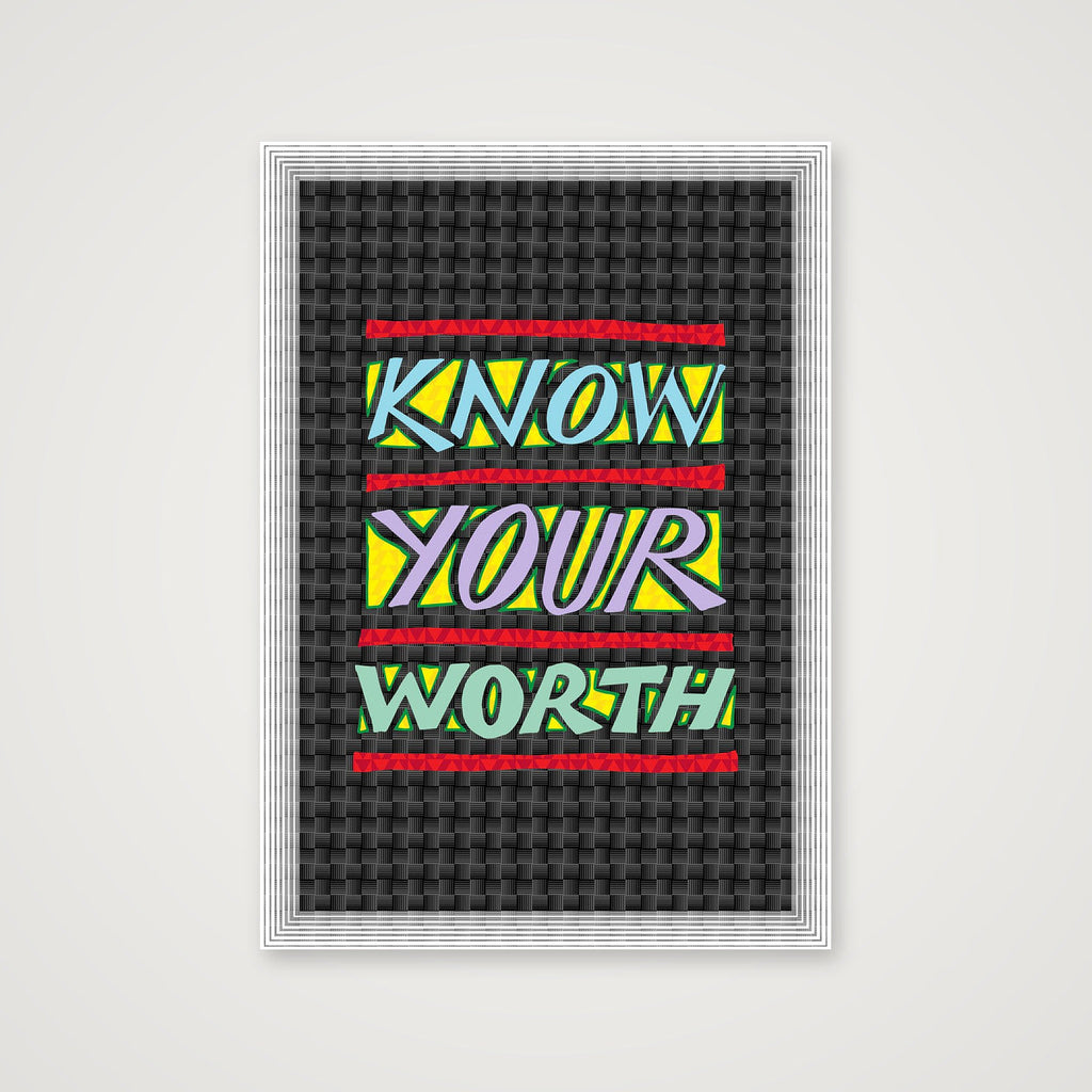 Know Your Worth - Fine Art Print — A3 (30×42cm, 12×17") Print only