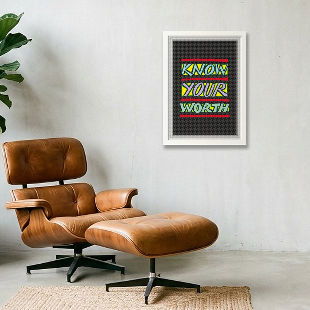 Know Your Worth - Fine Art Print — A3 (30×42cm, 12×17") White Frame