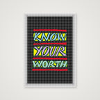 Know Your Worth - Fine Art Print — 59×84cm, 23×33" Print only
