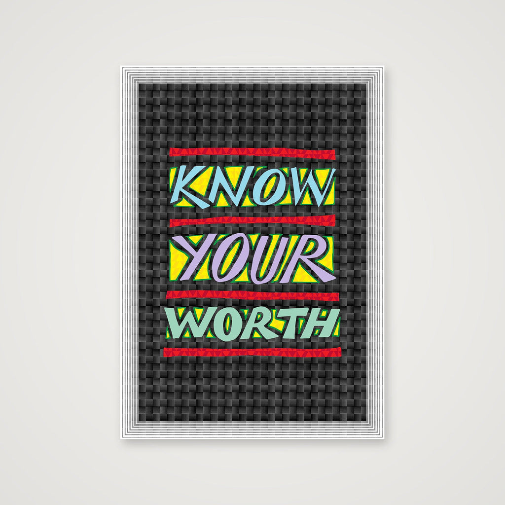 Know Your Worth - Fine Art Print — A4 (21×30cm, 8×12") Print only