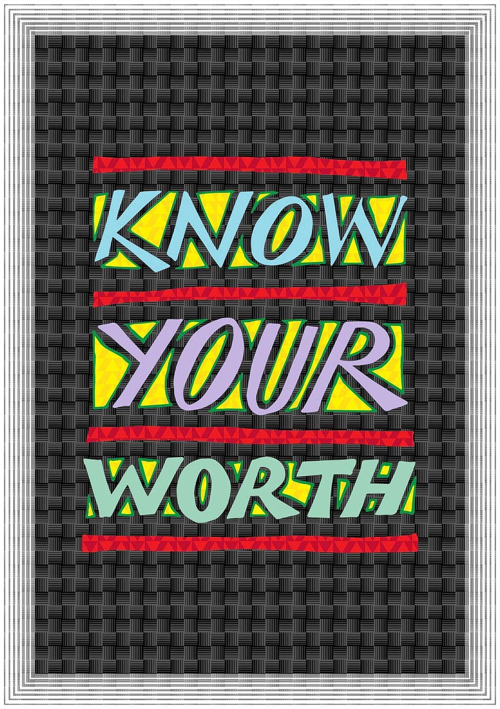 Know Your Worth - Fine Art Print